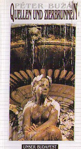 Péter Buza - Quellen und Zierbrunnen