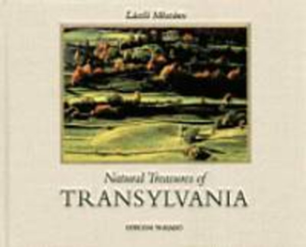 Mszros Lszl - Natural Treasures of Transylvania