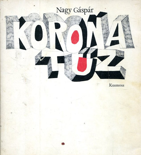 Nagy Gáspár - Koronatűz