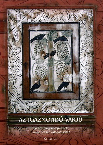 Farag Jzsef  (szerk.) - Az igazmond varj - Trfs magyar npmesk