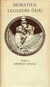 Horatius - Horatius legszebb �d�i