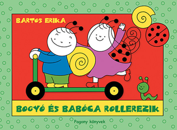 Bartos Erika - Bogy s Babca rollerezik