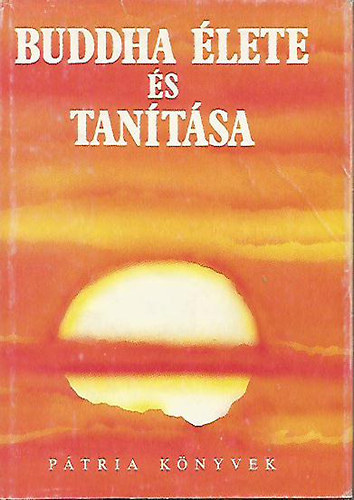 P�tria - Buddha �lete �s tan�t�sa