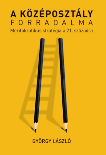 György László - A középosztály forradalma