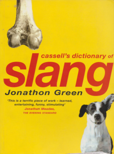 Jonathan Green - Cassell's Dictionary of Slang