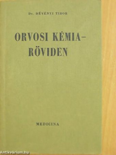 Dr.D�v�nyi Tibor - Orvosi k�mia - r�viden