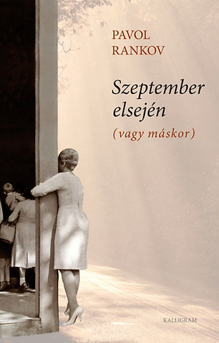 Pavol Rankov - Szeptember elsején (vagy máskor)