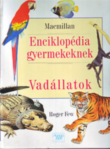 Roger Few - Enciklopdia gyermekeknek Vadllatok