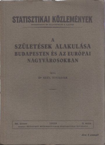 Dr. Sz�l Tivadar - A sz�let�sek alakul�sa Budapesten �s az eur�pai nagyv�rosokban
