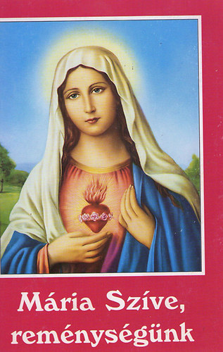 Mria Szve, remnysgnk