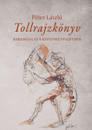 Pter Lszl - Tollrajzknyv