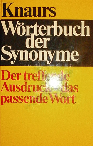 Siegrid Radszuweit - Martha Spalier - Knaurs Wrterbuch der Synonyme