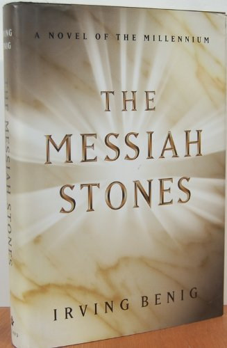 Irving Benig - The Messiah Stones