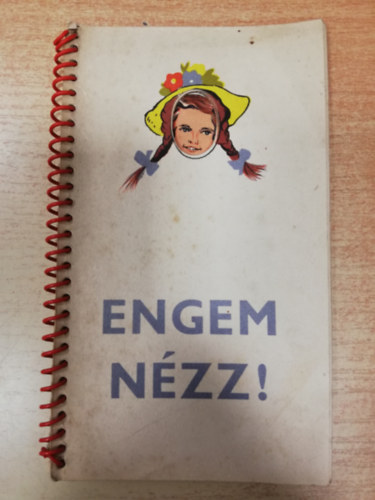 Ernyi Andrs  (szerk.) - Engem nzz!