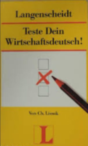 Von Ch. Lissok - Teste Dein Wirtschaftsdeutsch!
