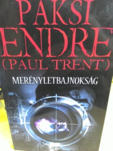 Paul Trent (Paksi Endre) - Merényletbajnokság