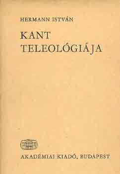 Hermann István - Kant teleológiája
