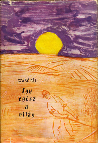 Szab� P�l - �gy eg�sz a vil�g