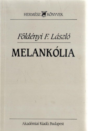Fldnyi F. Lszl - Melanklia