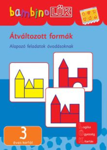 �tv�ltozott form�k - Alapoz� feladatok �vod�soknak 3 �ves kort�l