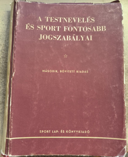 A testnevel�s �s sport fontosabb jogszab�lyai