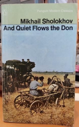 Mikhail Sholokhov - And Quiet Flows the Don