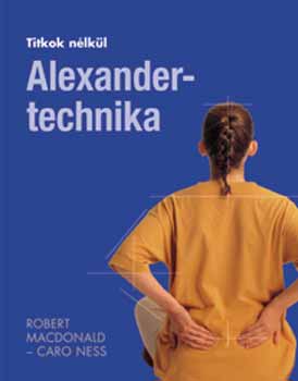 Robert, Caro Ness Macdonald - Alexander-technika