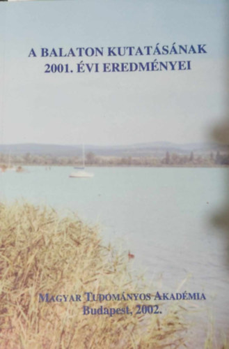 Banczerowski Januszn szerk. Mahunka Sndor - A Balaton kutatsnak 2001. vi eredmnyei