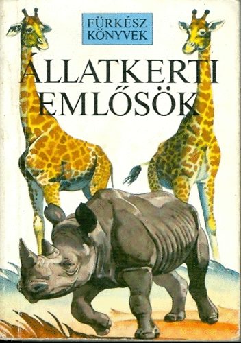 J.A.-Pearson, B. Burton - Állatkerti emlősök II.