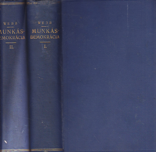 Sidney és Beatrice Webb - Munkás-demokrácia I-II.