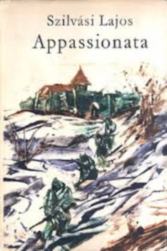 Szilv�si Lajos - 3 db Szilv�si Lajos egy�tt: K�dl�mpa, Sz�let�snap j�niusban, Appassionata.