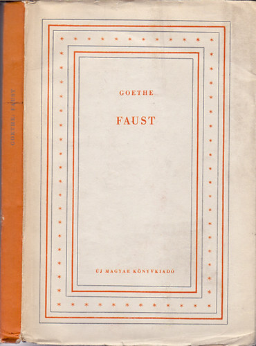 Johann Wolfgang von Goethe - Faust (Srkzi Gyrgy fordtsa)