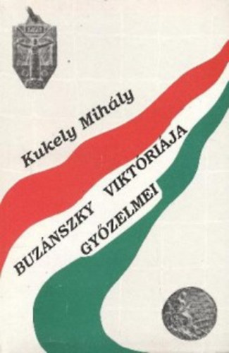Kukely Mihly - Buznszky Viktrija gyzelmei