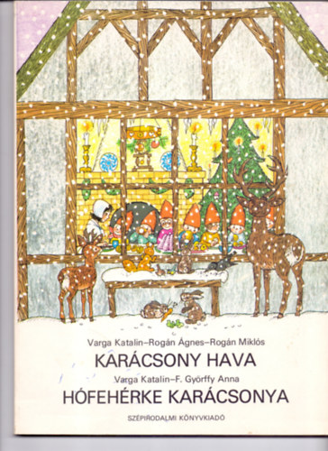 Varga-Rogán-F. Győrffy - Karácsony hava-Hófehérke karácsonya