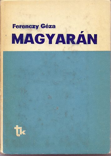 Ferenczy Géza - Magyarán