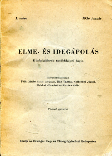 Dr. Tth Lszl  (szerk.) - Elme- s idegpols - Kzpkderek tovbbkpz lapja (1956 janur)