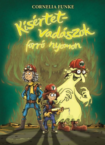 Cornelia Funke - K�s�rtetvad�szok forr� nyomon