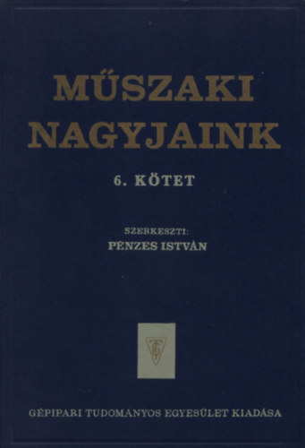 P�nzes Istv�n - M�szaki nagyjaink 6.