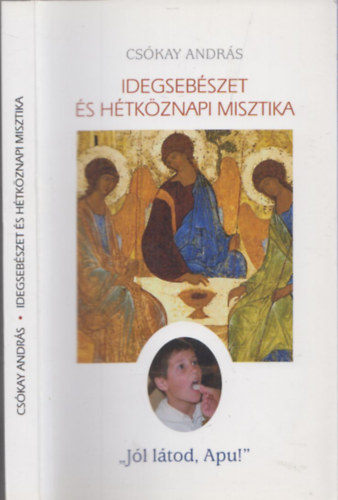 Csókay András - Idegsebészet és hétköznapi misztika (dedikált)