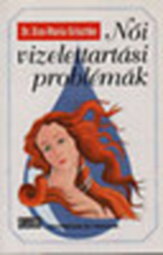 Grischke, Eva-maria - N�i vizelettart�si probl�m�k