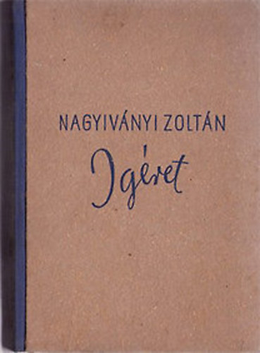 Nagyiványi Zoltán - Igéret