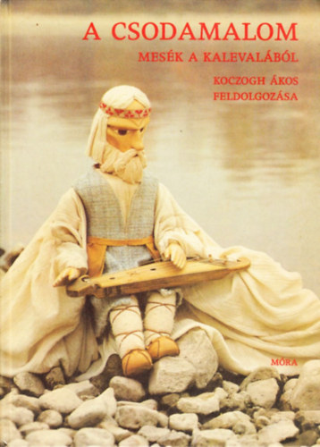 Koczogh �kos  (feldolg.) - A csodamalom - Mes�k a Kaleval�b�l