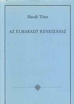 Hank Tibor - Az elmaradt renesznsz (A marxista filozfia Magyarorszgon)