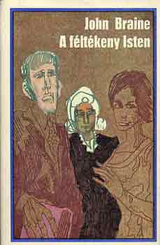 John Braine - A f�lt�keny Isten