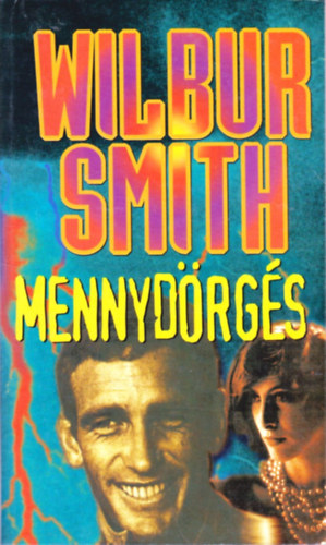 Wilbur Smith - Mennyd�rg�s