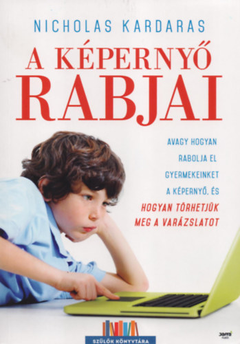 Nicholas Kardaras - A kperny rabjai