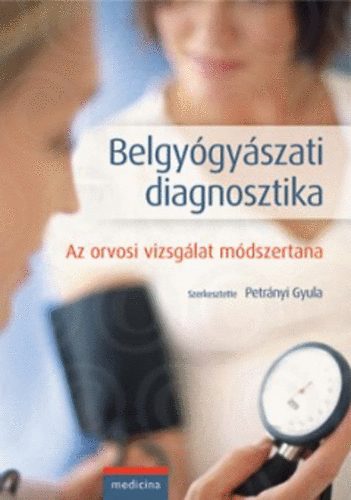 Petrnyi Gyula  (szerk.) - Belgygyszati diagnosztika