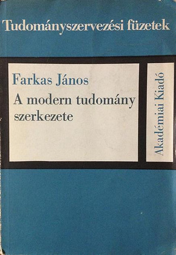 Farkas Jnos - A modern tudomny szerkezete