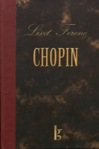 Liszt Ferenc - Chopin lete