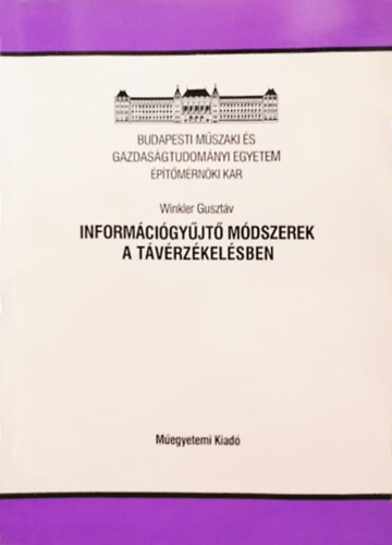 Winkler Guszt�v - Inform�ci�gy�jt� m�dszerek a t�v�rz�kel�sben